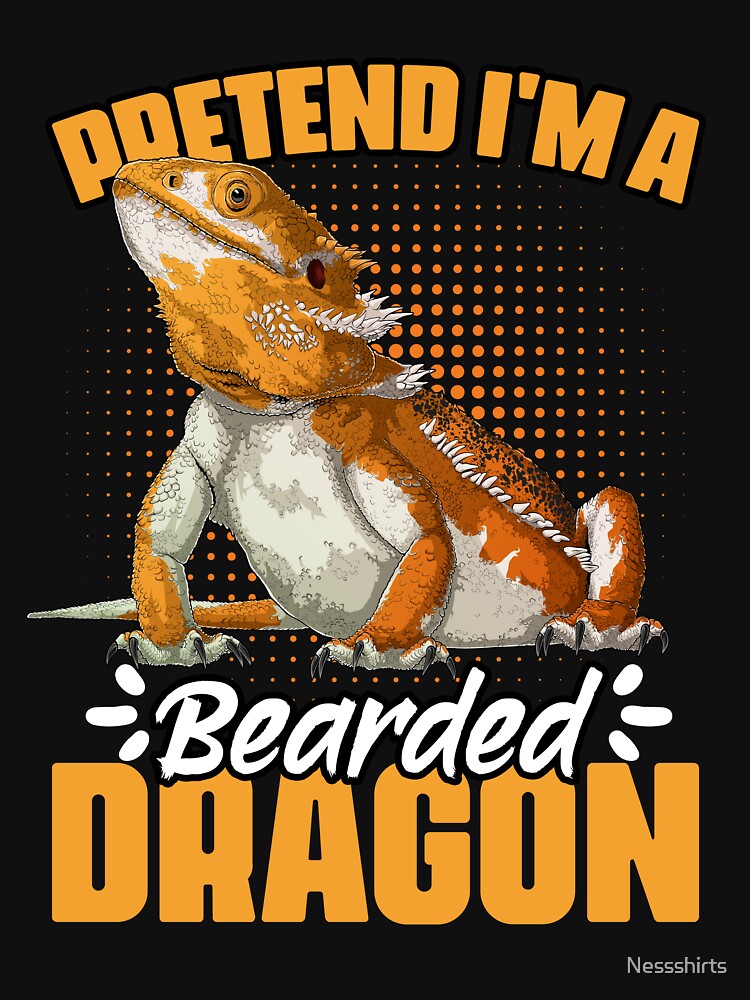 Pretend I'm A Funny Bearded Dragon Humor For A Reptile Lover by Nessshirts T-Shirts, Hoodie, Sweatshirt (Image 3)