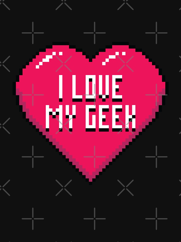 I Love My Geek by zoljo T-Shirts, Hoodie, Sweatshirt | BlankRebels.com (Image 3)