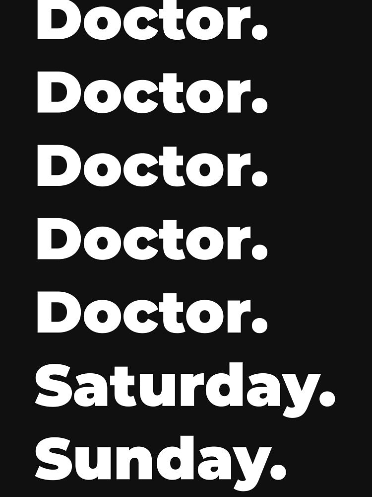 Doctor saturday and sunday by SVPOD T-Shirts, Hoodie, Sweatshirt | BlankRebels.com (Image 3)