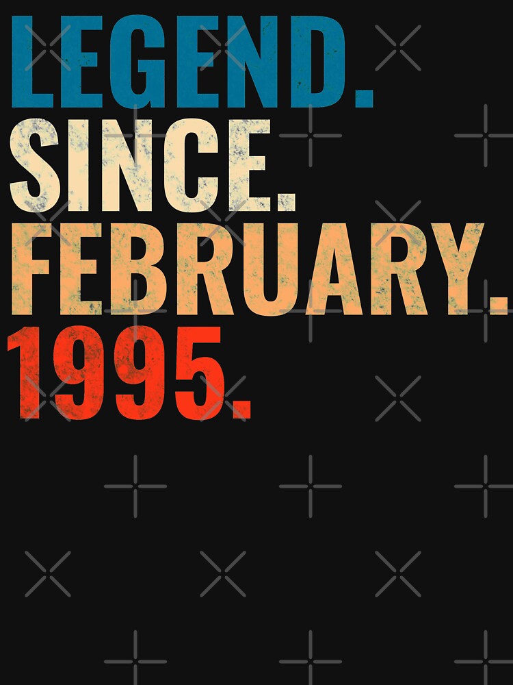 Legend Since February 1995 Retro Vintage by Teelogic T-Shirts, Hoodie, Sweatshirt | BlankRebels.com (Image 3)