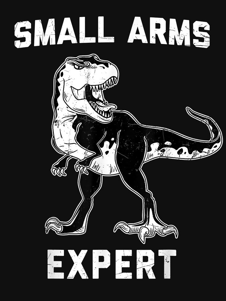Dinosaur Small Arms Expert by tolivia T-Shirts, Hoodie, Sweatshirt | BlankRebels.com (Image 3)