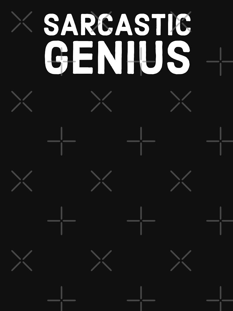 Sarcastic Genius by evokearo T-Shirts, Hoodie, Sweatshirt | BlankRebels.com (Image 3)