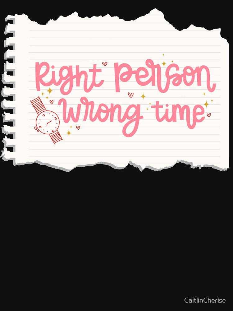 Right Person Wrong Time Romance Trope by CaitlinCherise T-Shirts, Hoodie, Sweatshirt | BlankRebels.com (Image 3)