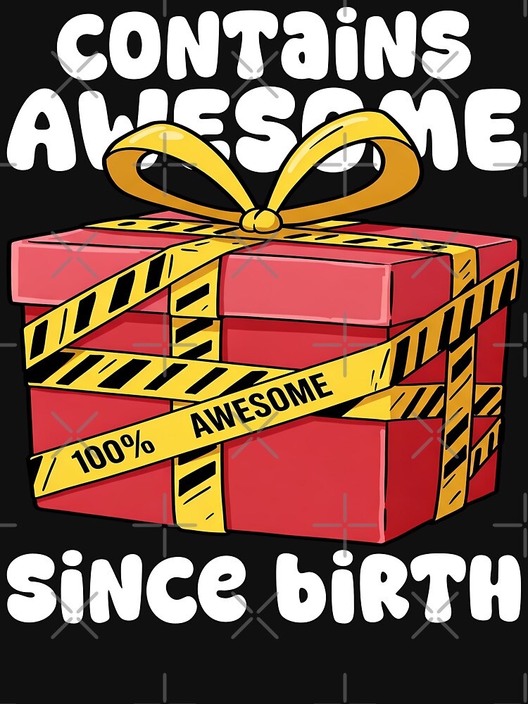 CONTAINS AWESOME SINCE BIRTH - HAPPY BIRTHDAY GIFT by KEF Custom T-Shirts, Hoodie, Sweatshirt | BlankRebels.com (Image 3)