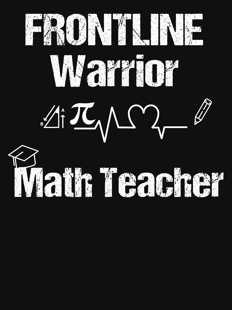 Frontline Warrior math Teacher, Gift For Teacher Good by ILHAMI T-Shirts, Hoodie, Sweatshirt | BlankRebels.com (Image 3)
