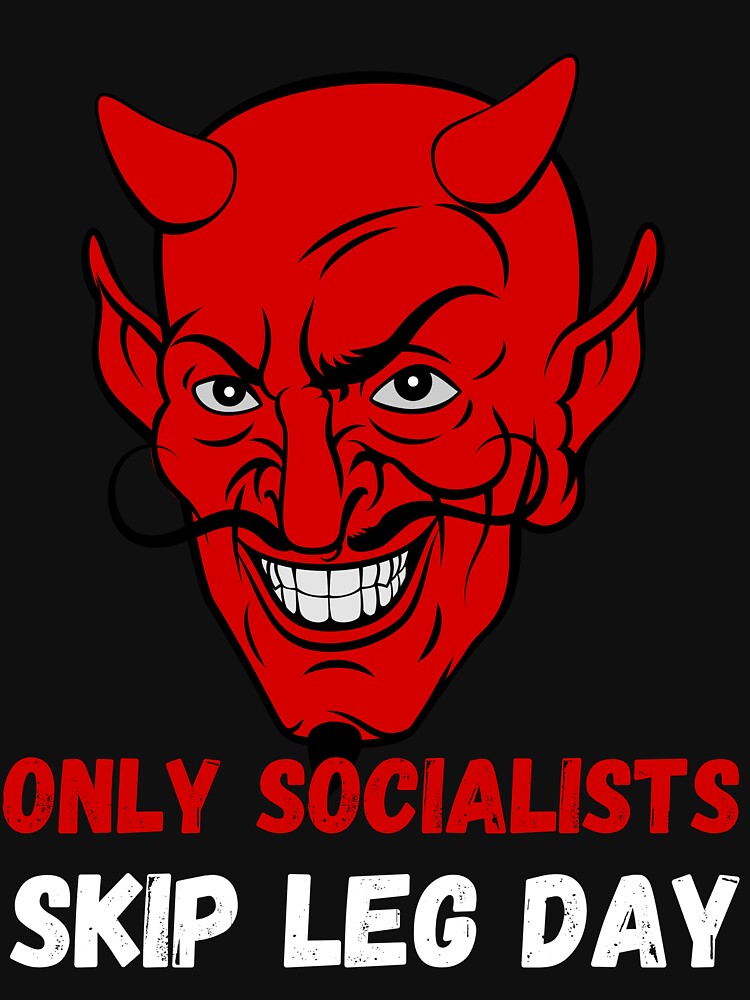 Only Socialists Skip Leg Day by Hedersondesigns T-Shirts, Hoodie, Sweatshirt | BlankRebels.com (Image 3)