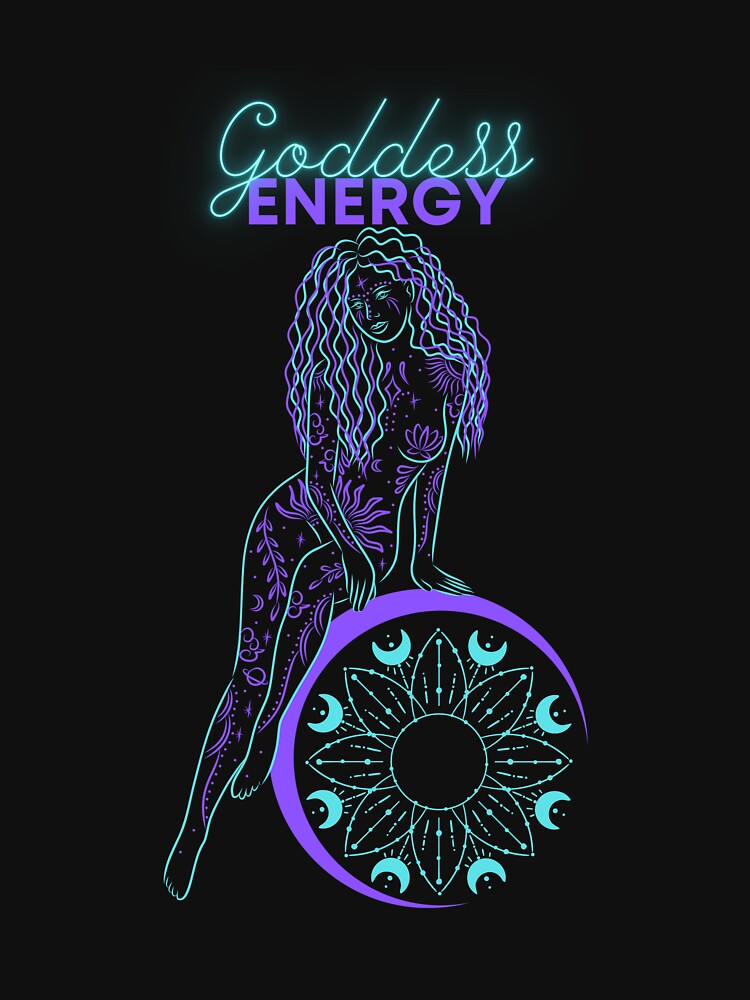 Goddess Energy by madamelivi T-Shirts, Hoodie, Sweatshirt | BlankRebels.com (Image 3)