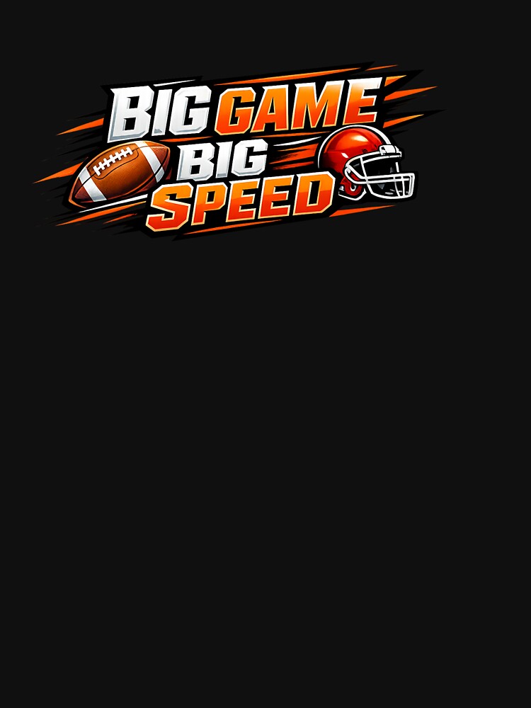Big Game Big Speed by ProShop363 T-Shirts, Hoodie, Sweatshirt | BlankRebels.com (Image 3)