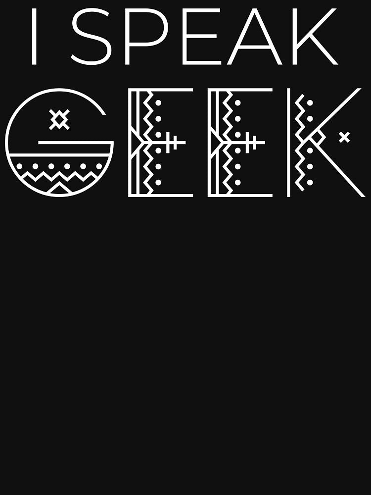I speak Geek by ReignGFX T-Shirts, Hoodie, Sweatshirt | BlankRebels.com (Image 3)
