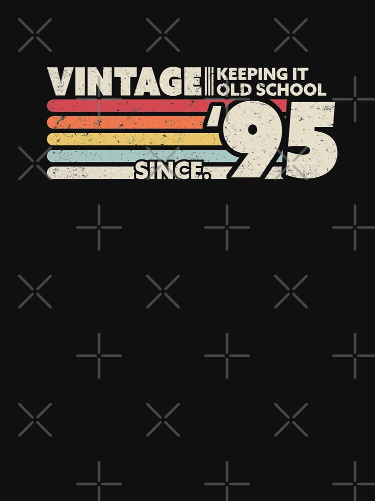 1995 Vintage, Keeping It Old School Since '95 Retro Birthday Design by PackAPunch T-Shirts, Hoodie, Sweatshirt (Image 3)