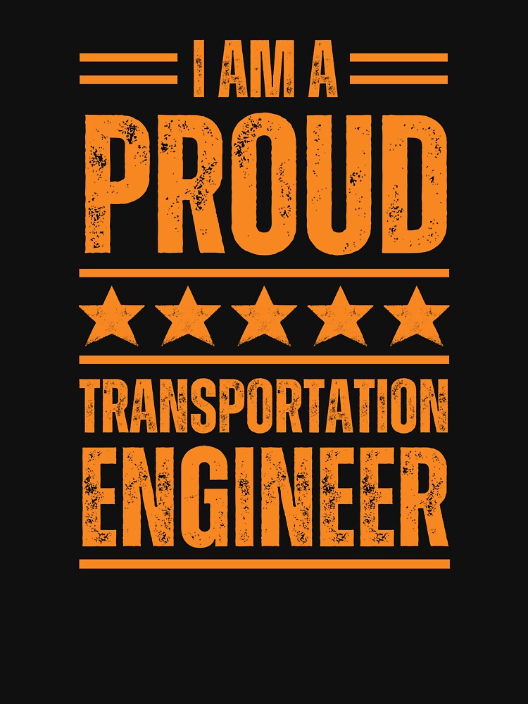 I'm A very proud Transportation Engineer by rootartino T-Shirts, Hoodie, Sweatshirt | BlankRebels.com (Image 3)