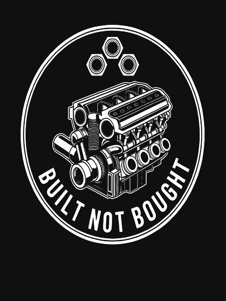 Built Not Bought and Engineer by brinbotty T-Shirts, Hoodie, Sweatshirt | BlankRebels.com (Image 3)