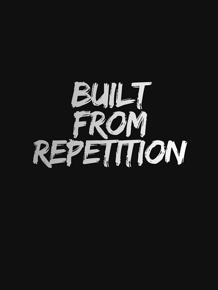 Built from repetition by MariusDesign210 T-Shirts, Hoodie, Sweatshirt | BlankRebels.com (Image 3)