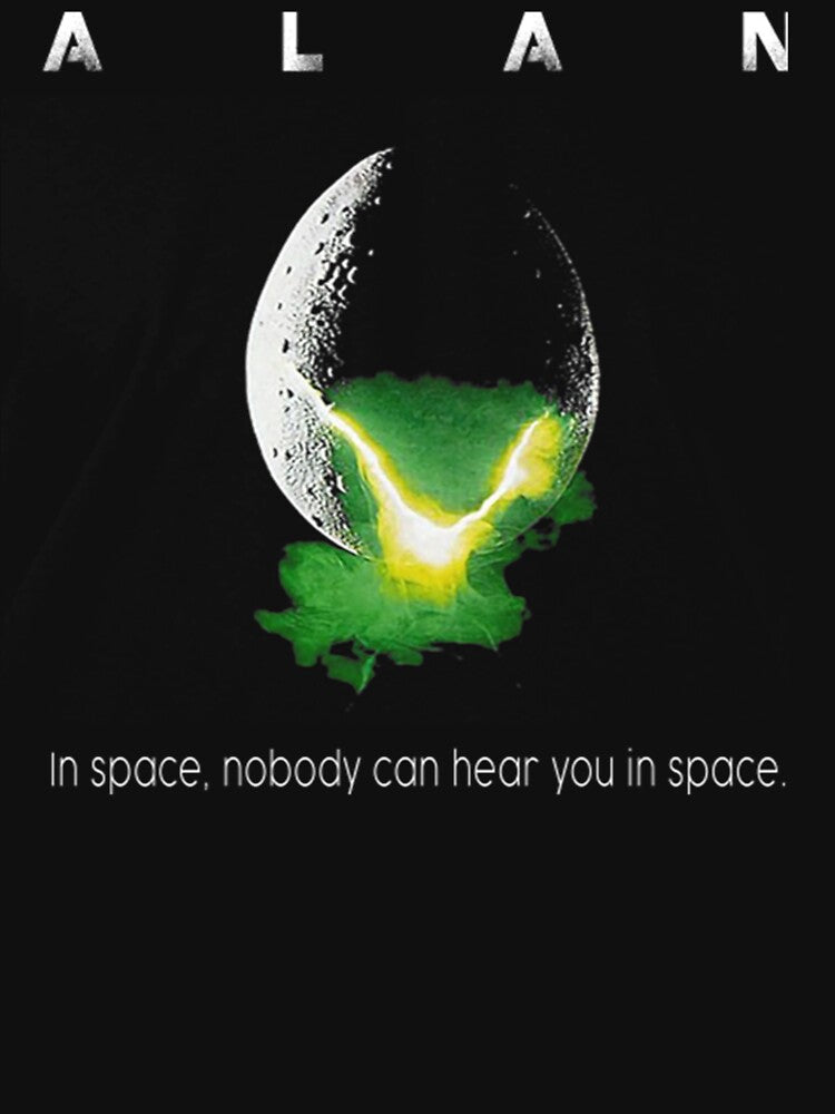 ALAN In space, nobody can hear you in space by CarsonHills T-Shirts, Hoodie, Sweatshirt | BlankRebels.com (Image 3)