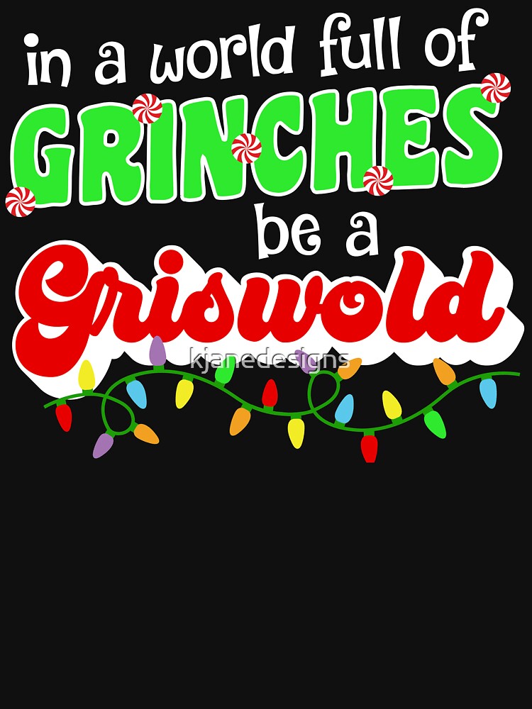 Be A Griswold by kjanedesigns T-Shirts, Hoodie, Sweatshirt | BlankRebels.com (Image 3)