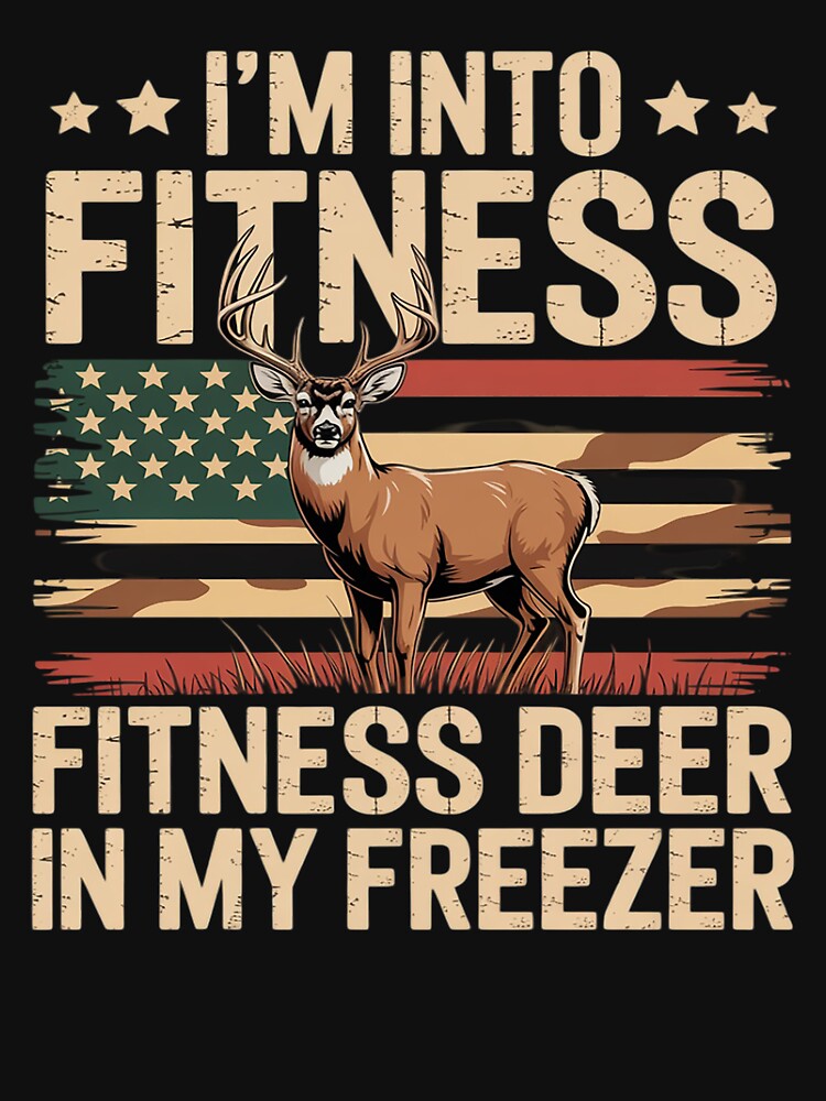 I'm Into Fitness Fit'ness Deer In My Freezer by imsamaharem