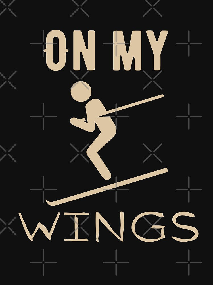 On my ski wings. by CoolLifeStore T-Shirts, Hoodie, Sweatshirt | BlankRebels.com (Image 3)