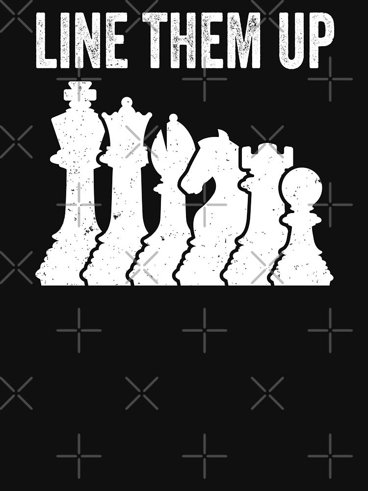 Funny Chess Player Gift Line Them Up Chess Pieces by mejeoshop T-Shirts, Hoodie, Sweatshirt | BlankRebels.com (Image 3)