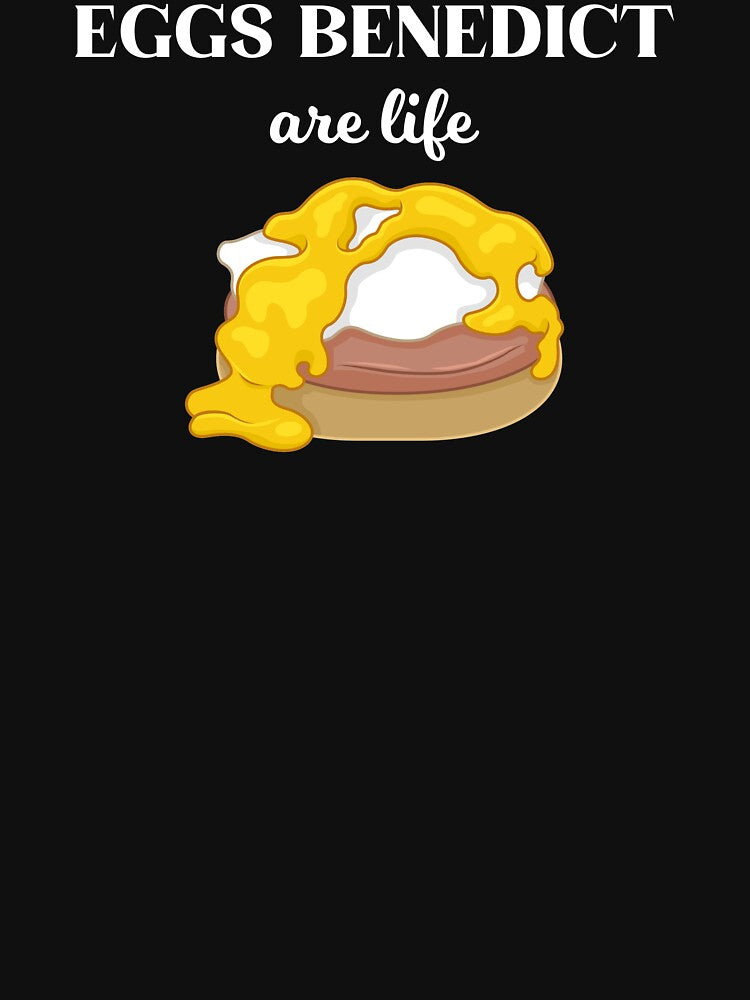 Life Breakfast Lover Eggs Benedict print by jakehughes2015 T-Shirts, Hoodie, Sweatshirt | BlankRebels.com (Image 3)