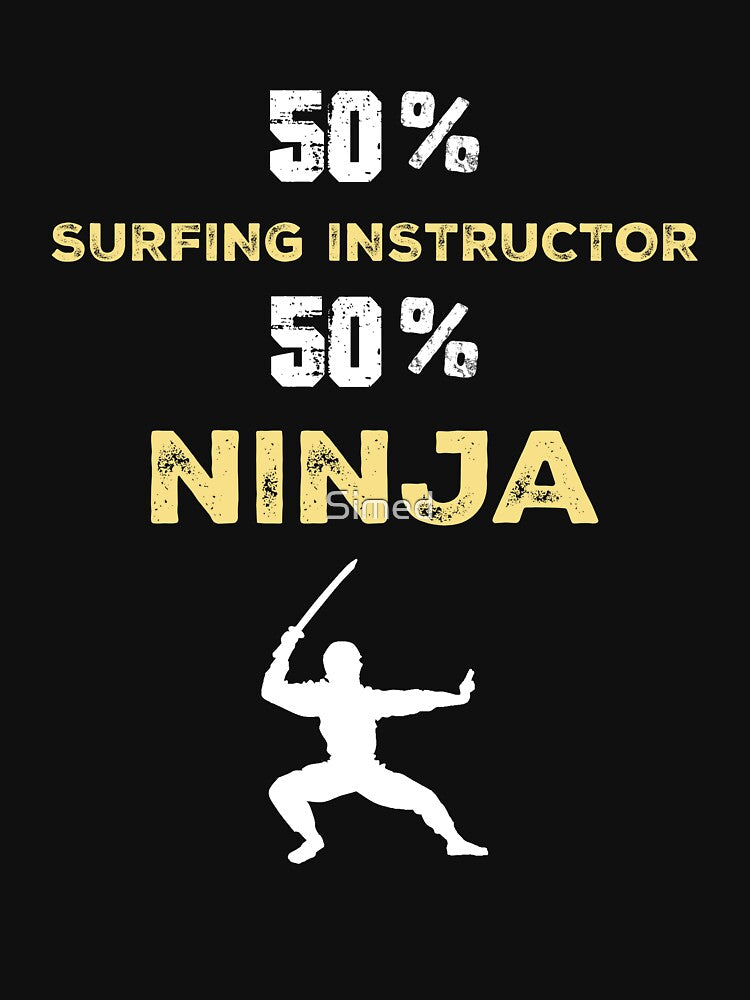 SURFING INSTRUCTOR Ninja Cool Gift by Just Be Different T-Shirts, Hoodie, Sweatshirt | BlankRebels.com (Image 3)