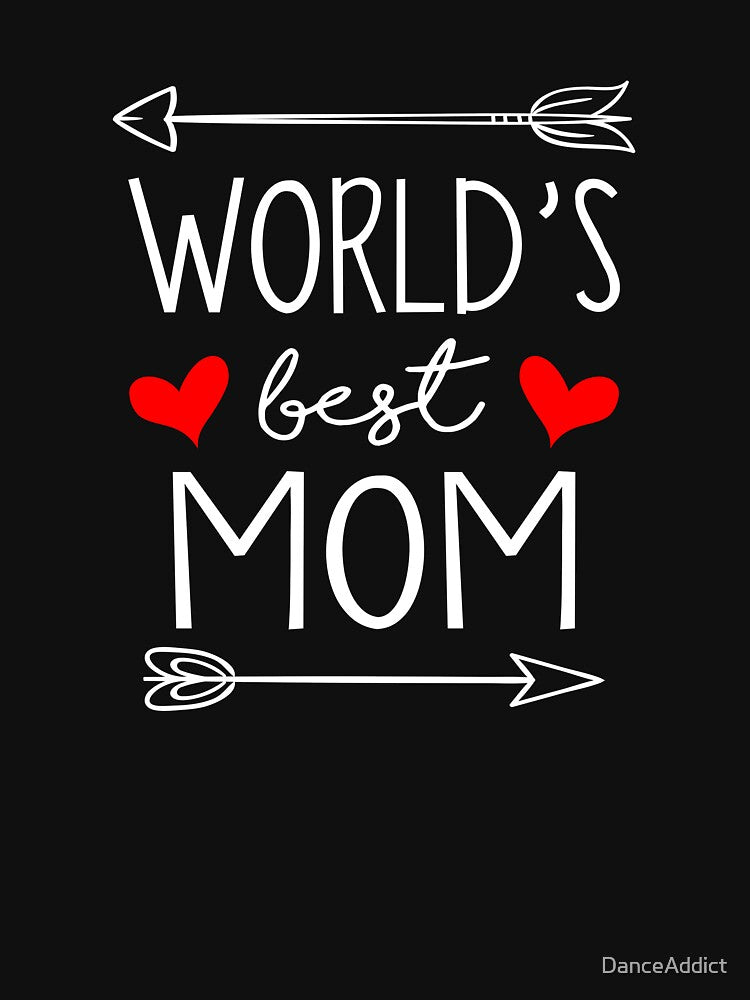 World's Best Mom by DanceAddict T-Shirts, Hoodie, Sweatshirt | BlankRebels.com (Image 2)