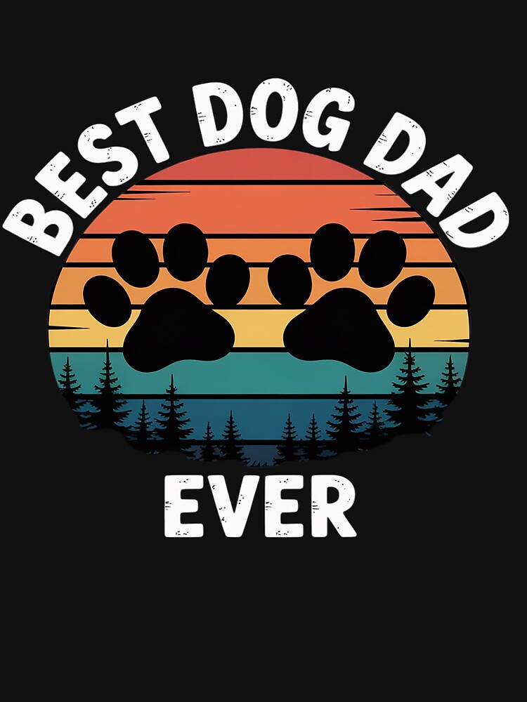 Best Dog Dad Ever Vintage Father's Day Dog Lover by skanderio T-Shirts, Hoodie, Sweatshirt | BlankRebels.com (Image 3)