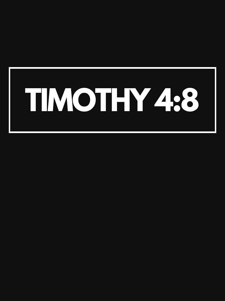Timothy 4:8 by TheSavedShow T-Shirts, Hoodie, Sweatshirt | BlankRebels.com (Image 3)