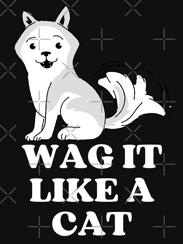 WAG IT LIKE A CAT - Funny Cat Pictures with Captions and Cat Sayings by FunnyCatsFam