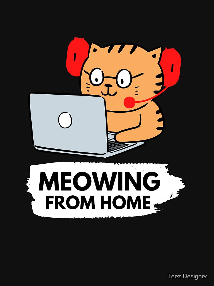 Meowing From Home by Teez Designer T-Shirts, Hoodie, Sweatshirt | BlankRebels.com (Image 3)