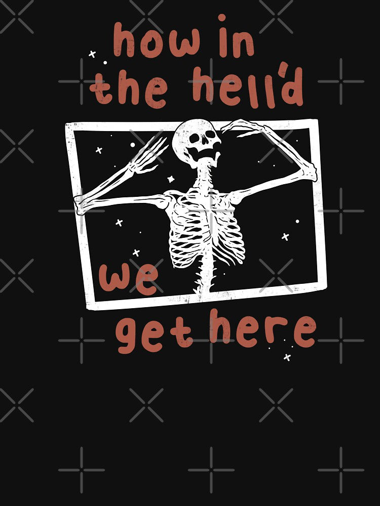 Black How in the Helld We Get Here  • Punk Rock  • Skull Alt Grunge by 18pm T-Shirts, Hoodie, Sweatshirt (Image 3)