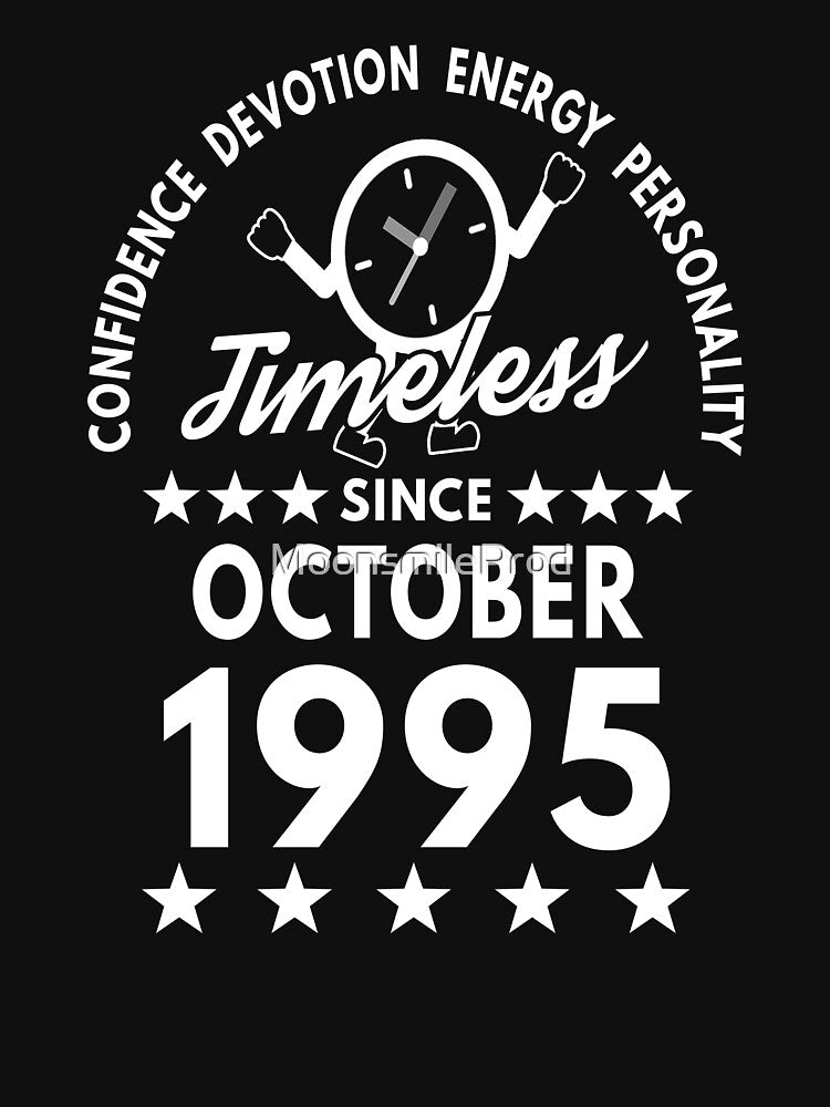 October Birthday Timeless Person -1995 - White Text by MoonsmileProd T-Shirts, Hoodie, Sweatshirt | BlankRebels.com (Image 3)