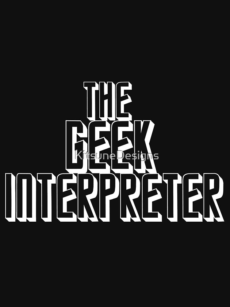 The Geek Interpretor (White) by KitsuneDesigns T-Shirts, Hoodie, Sweatshirt | BlankRebels.com (Image 2)