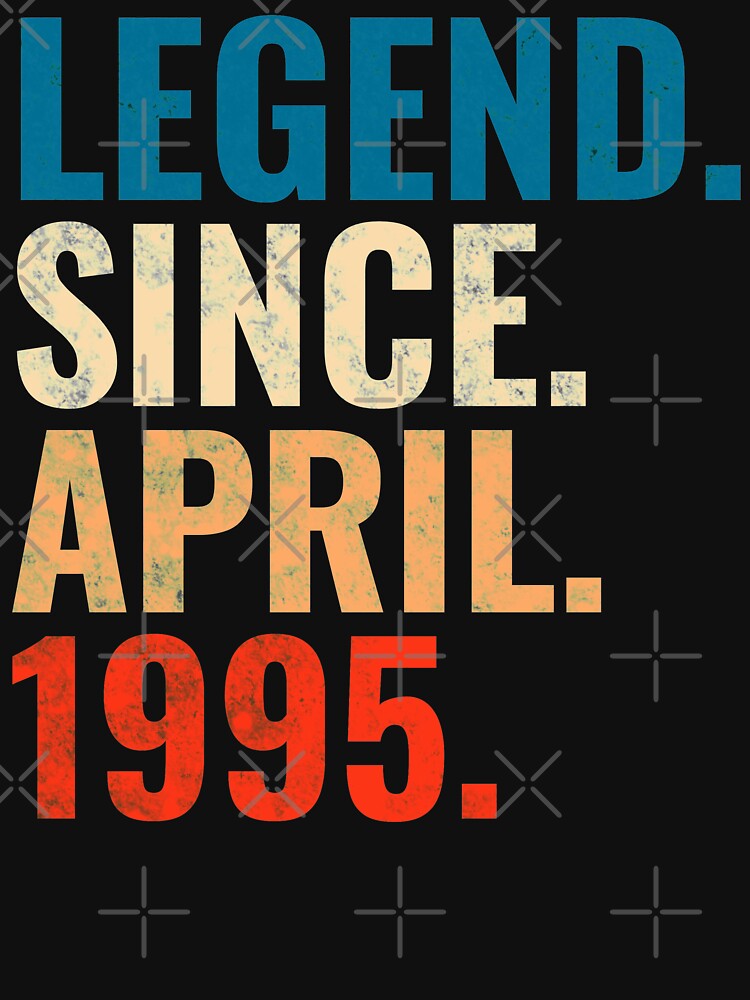 Legend Since April 1995 Retro Vintage by Teelogic T-Shirts, Hoodie, Sweatshirt | BlankRebels.com (Image 3)