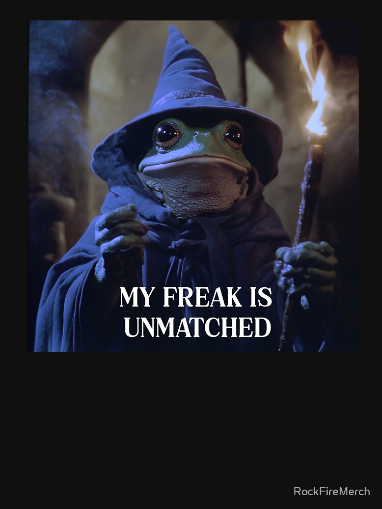 My Freak Is Unmatched Frog Mage by RockFireMerch T-Shirts, Hoodie, Sweatshirt | BlankRebels.com (Image 3)