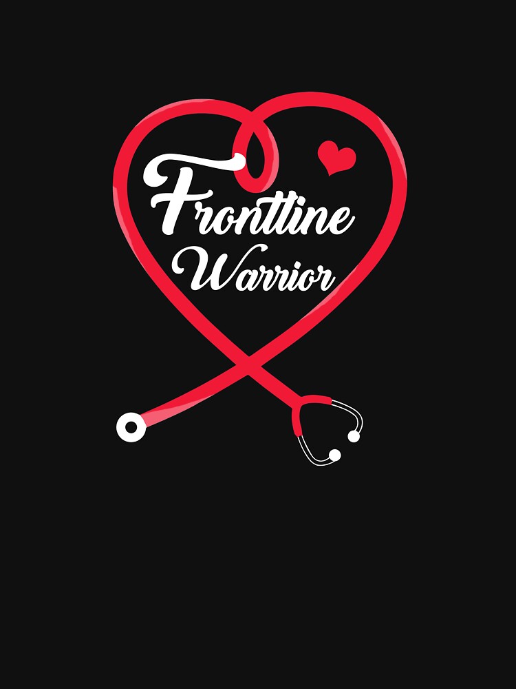 Frontline Warrior Nurse CNA Healthcare Worker Gift by DanielleNicolet T-Shirts, Hoodie, Sweatshirt (Image 3)