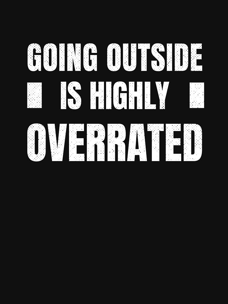 Going Outside Is Highly Overrated by ArteSilenziosa T-Shirts, Hoodie, Sweatshirt | BlankRebels.com (Image 3)
