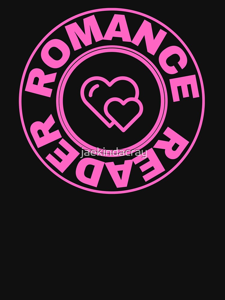 Romance Reader by jaekindacray T-Shirts, Hoodie, Sweatshirt | BlankRebels.com (Image 3)