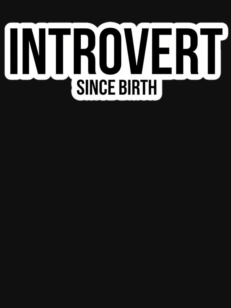 Introvert Since Birth Minimalist Typography by TextAura™ T-Shirts, Hoodie, Sweatshirt | BlankRebels.com (Image 3)
