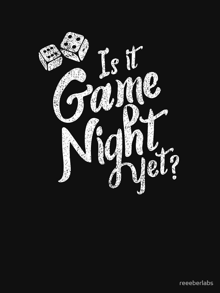 Is it Game Night yet? Gift for Board Game Lovers by reeeberlabs T-Shirts, Hoodie, Sweatshirt | BlankRebels.com (Image 3)