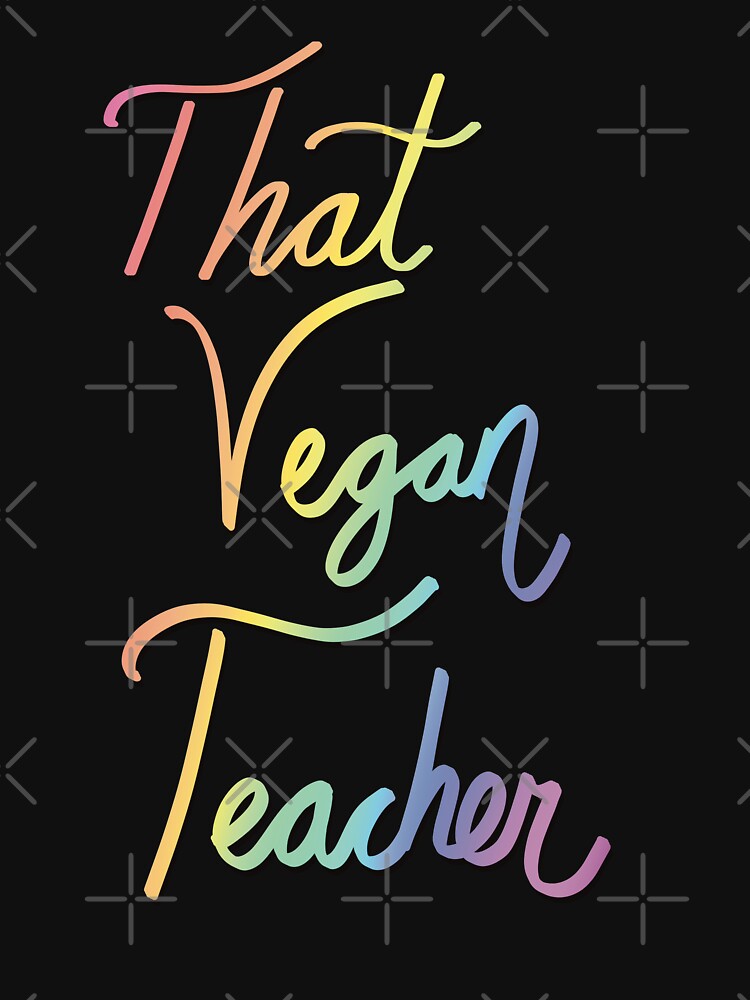 That Vegan Teacher by ToriaScarlett T-Shirts, Hoodie, Sweatshirt | BlankRebels.com (Image 3)