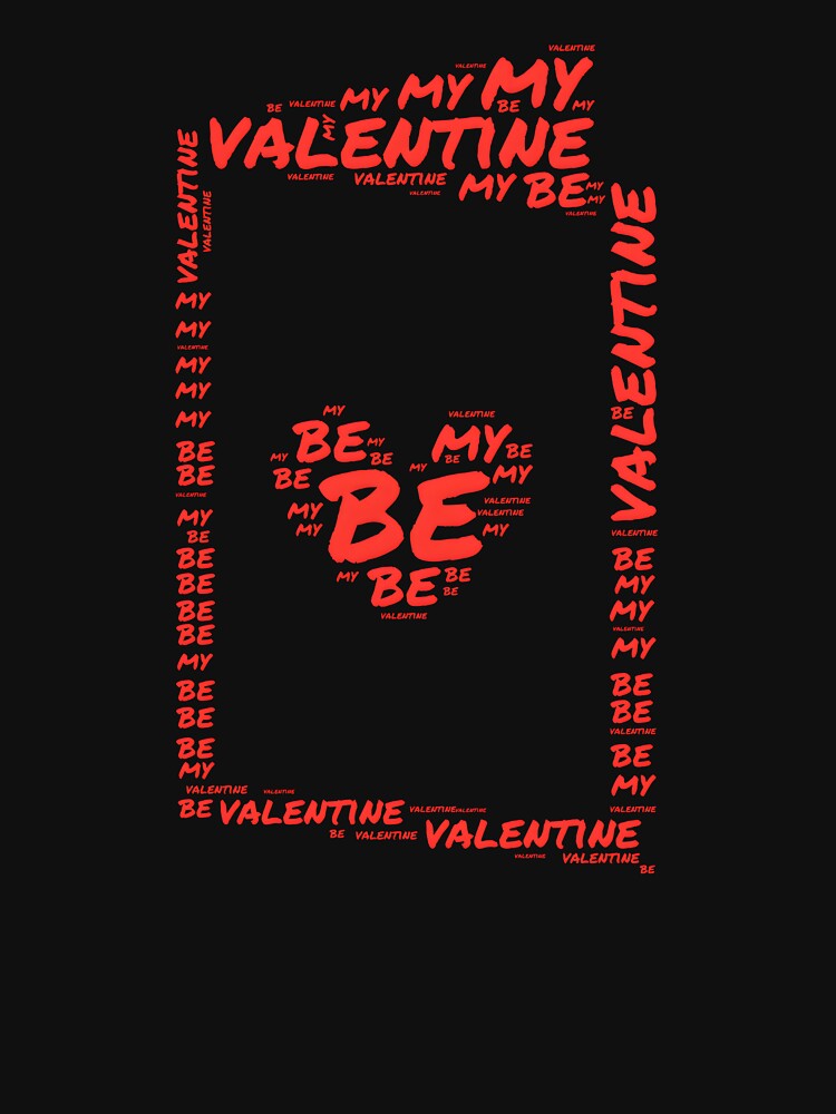 Be My Valentine Card by designsbyaneta T-Shirts, Hoodie, Sweatshirt | BlankRebels.com (Image 3)