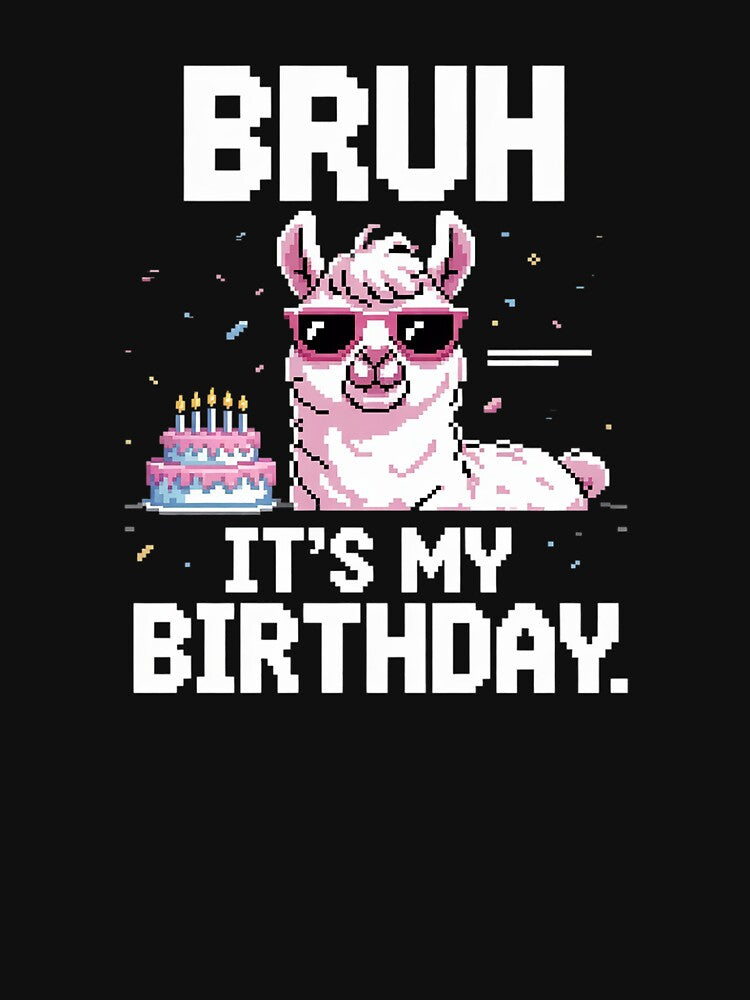 Bruh Its My Birthday Llama Pinata Family Party Bday Boy Girl 89 by SyntaxClaw T-Shirts, Hoodie, Sweatshirt (Image 3)