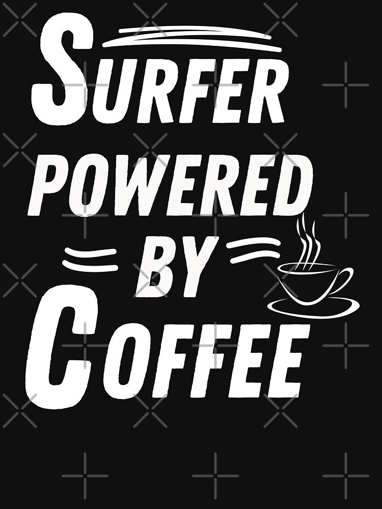Surfer Powered T-Shirts, Hoodie, Sweatshirt