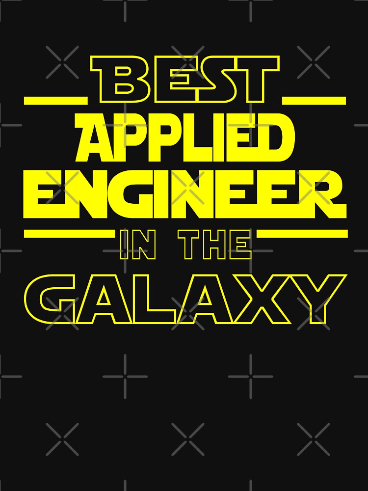 Applied engineer Job Dad Mom Hudband Mens Shirt, Best Applied engineer In The Galaxy, Funny Applied engineer... (Image 3)