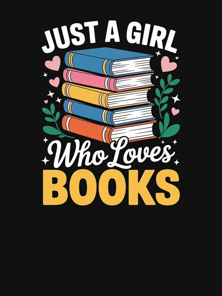 Just A Girl Who Loves Books Lover Reading Librarian Bookish by SyntaxClaw T-Shirts, Hoodie, Sweatshirt (Image 3)