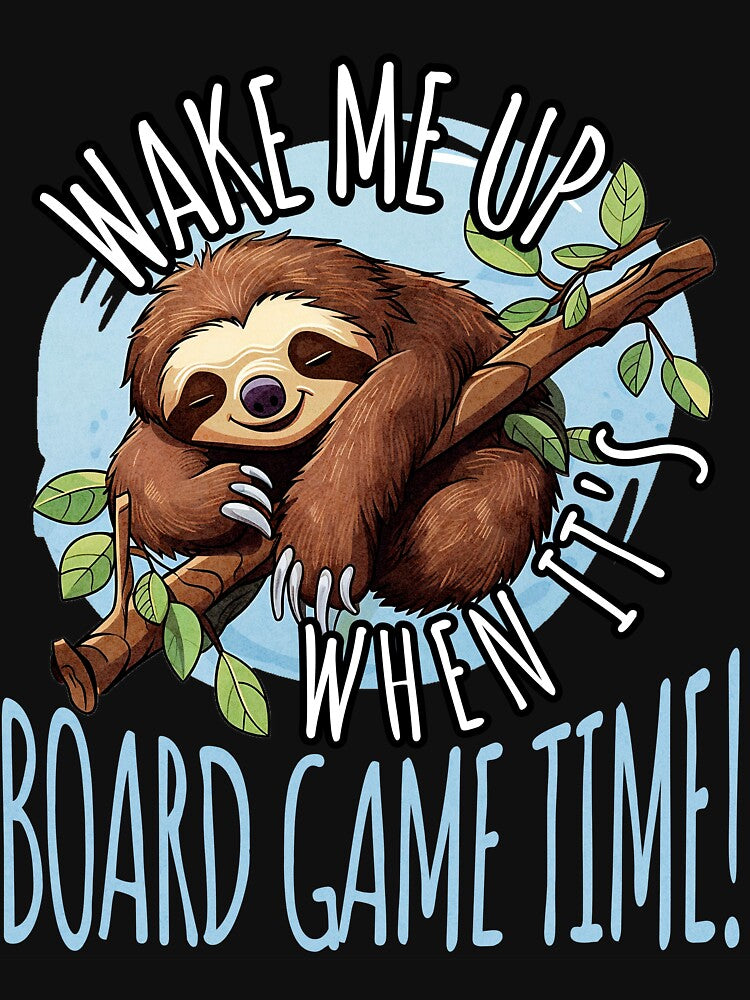 Wake Me Up When Is Board Game Time - Sloth Siesta, Tabletop Gaming by Zanda-Nerd-Shop T-Shirts, Hoodie, Sweatshirt (Image 3)