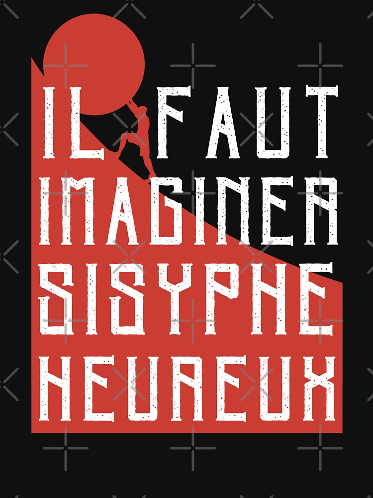 Albert Camus: il faut imaginer sisyphe heureux ( le mythe de sisyphe ) by artbleed