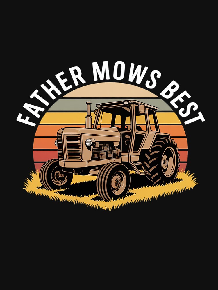 Father Mows Best - Funny Father's Day Dad by Idarmotar T-Shirts, Hoodie, Sweatshirt | BlankRebels.com (Image 3)