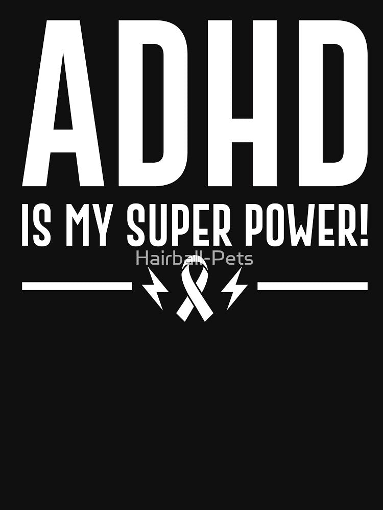 ADHD Is My Superpower by Hairball-Pets T-Shirts, Hoodie, Sweatshirt | BlankRebels.com (Image 3)