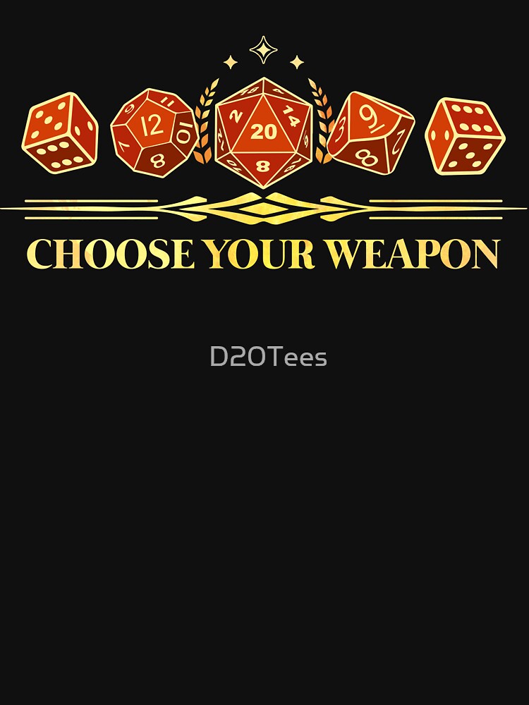 Choose Your Weapon D20 RPG Gamer Design by D20Tees T-Shirts, Hoodie, Sweatshirt | BlankRebels.com (Image 3)